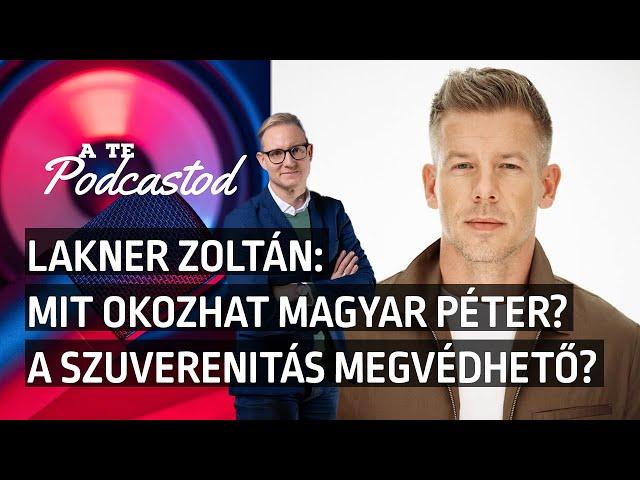 Mit okozhat Magyar Péter? Év végi elemzés Lakner Zoltánnal | A TE PODCASTOD #26