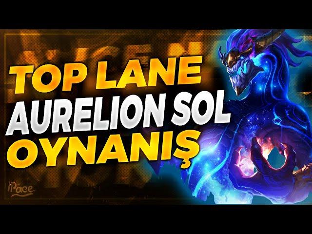 TOP LANE AURELİON SOL OYNANIŞ