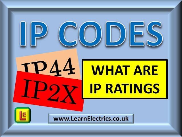 Learn IP CODES and Electrical Ingress Protection