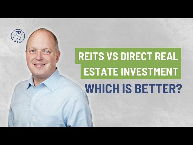 REITs vs Direct Real Estate Investment