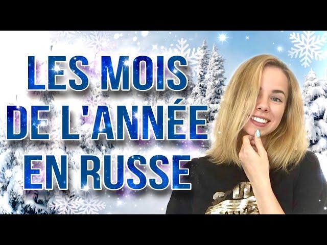 Les mois de l’année en russe. Le russe facile