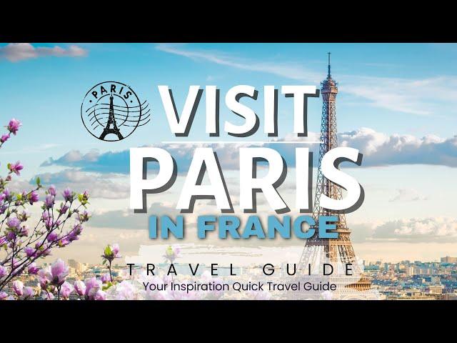 Paris Tourist Guide - Discover the best places 2024