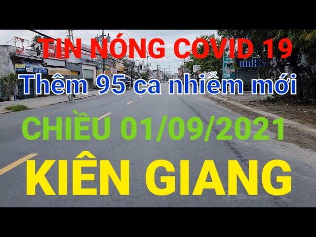 Tình hình Covid 19 Kiên Giang hôm nay chiều 1/9/2021|| Kiên Giang tiếp tục CT 16 đến 6/9/2021