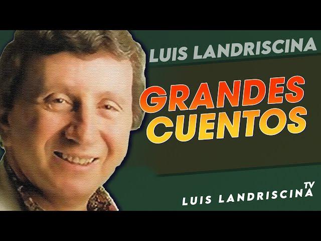 Grandes Cuentos - Luis Landriscina