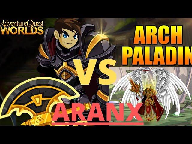 AQW - ARCHPALADIN VS ARANX! + Combos and tips 2020