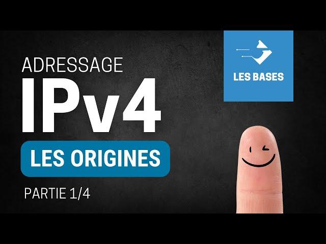 Les adresses IP | L'adressage IPv4 (1/4)