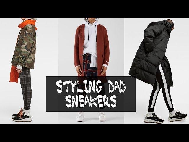 HOW TO STYLE DAD SHOES | BIGGEST TREND FOR 2019