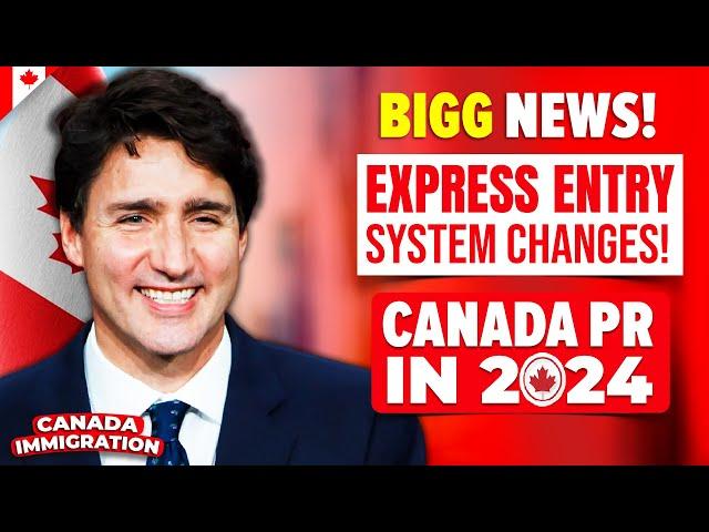 BIGG NEWS : Express Entry System Changes! CRS Score for Canada PR in 2024