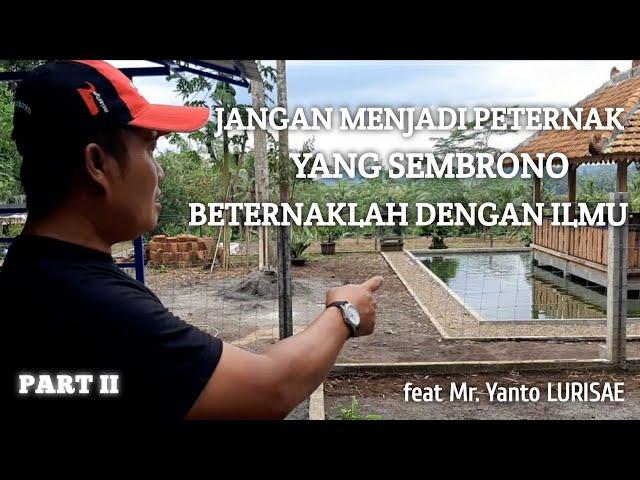 VIDEO INI KHUSUS UNTUK PEMUDA DAN PEMULA SEBELUM BETERNAK KAMBING || feat Mr. Yanto Lurisae