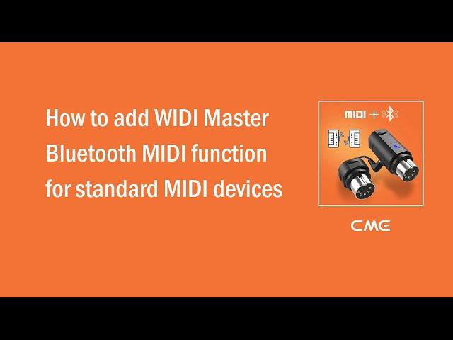 How to add WIDI Master Bluetooth MIDI function for standard MIDI devices