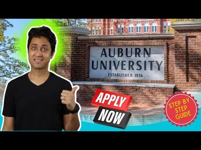 Get in AUBURN UNIVERSITY with 100% Scholarship | Step By Step Guide | College Admission