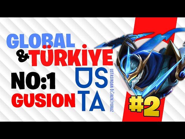 GUSION GLOBAL VE TÜRKİYE NO:1 - USTASINDAN ÖĞRENİYORUZ #2