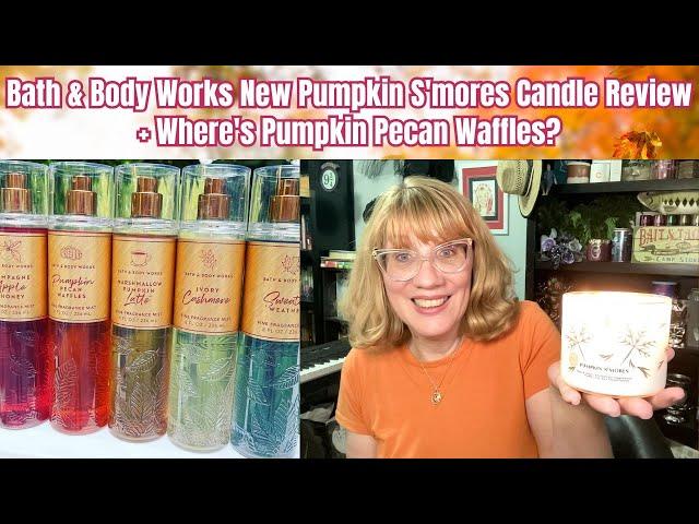 Bath & Body Works New Pumpkin S'mores Candle Review + Where's Pumpkin Pecan Waffles?