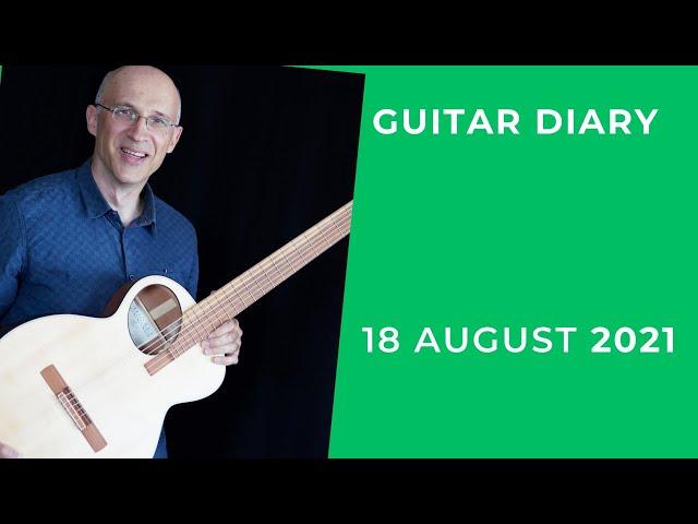 Guitar Diary - 18 August 2021