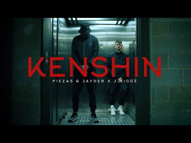 PIEZAS & JAYDER X J HIGGZ - KENSHIN