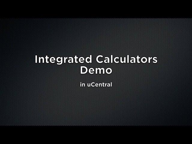 Integrated Calculators Demo - uCentral