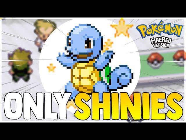 Pokemon Firered/Leafgreen but I can only use SHINIES