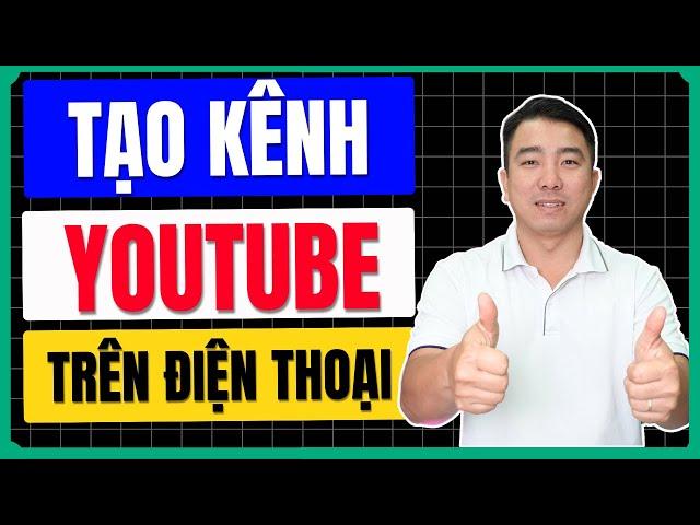 **How to Create a YouTube Channel on Your Phone to Start Earning Money Now**