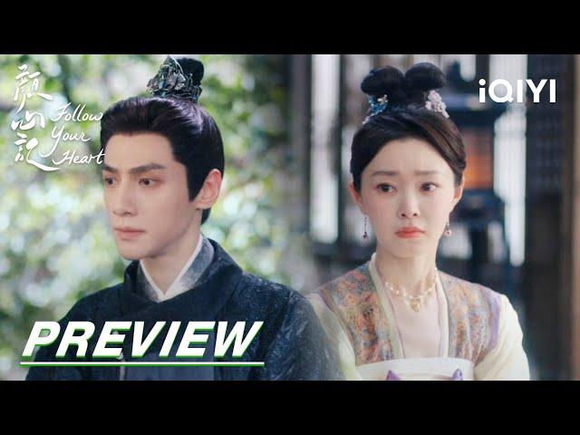 EP35 Preview | Follow your heart 颜心记 | iQIYI