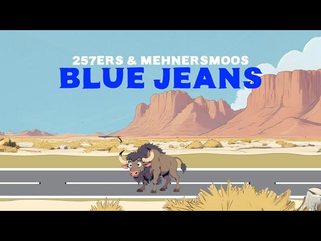 257ers X Mehnersmoos - Blue Jeans (Official Video)