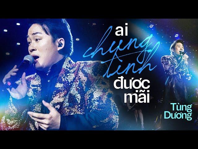 Siêu Phẩm Cực Cuốn " Ai Chung Tình Được Mãi - Tùng Dương | Official Music Video | Mây Saigon