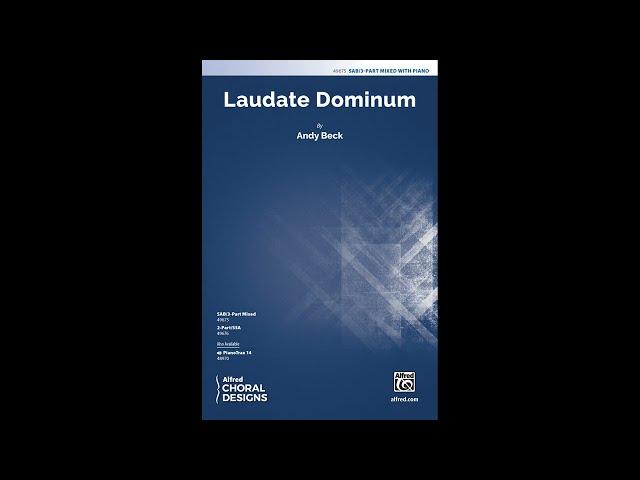 Laudate Dominum (SAB/3-Part Mixed), by Andy Beck – Score & Sound