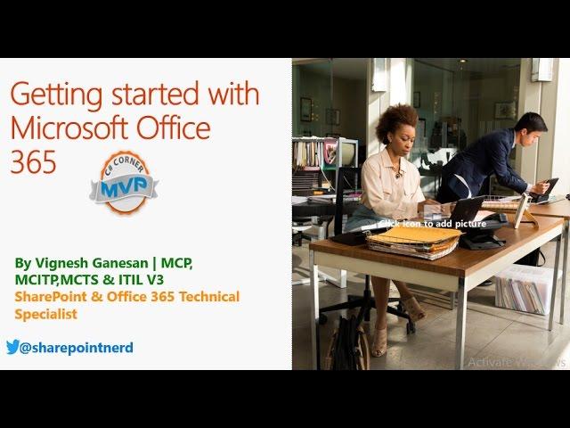 Getting started with Microsoft Office 365 by Vignesh Ganesan