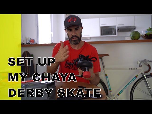 how i set my chaya derby skate (pascal briand vlog 175)