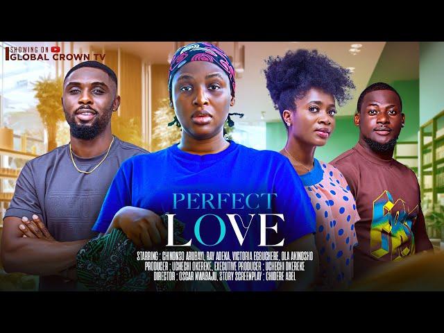 Rich Man and the Homeless girl, PERFECT LOVE  Chinonso Arubayi Ray Adeka 2025 latest nollywood movie