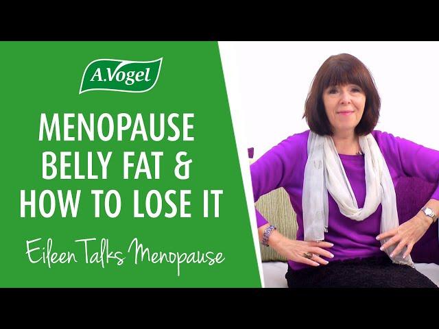 Menopause belly fat & how to lose it