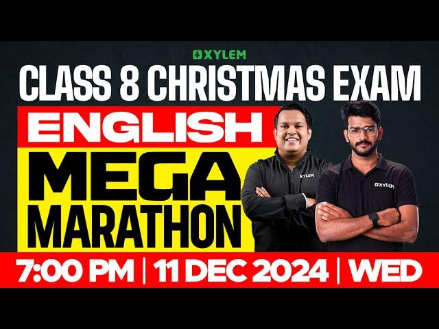 Class 8 Christmas Exam | English | Mega Marathon | Xylem Class 8