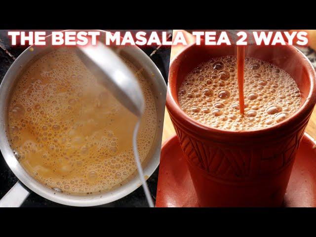 The best masala tea recipe 2 ways