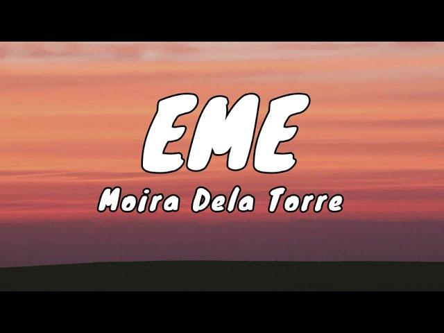 EME - Moira Dela Torre (Lyrics)