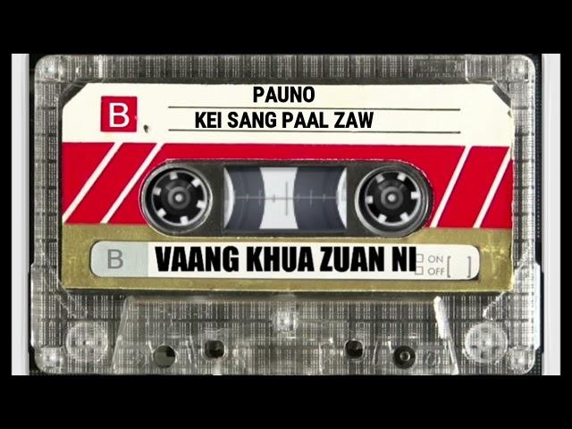 Lengtong Pauno - Kei Sang Pal Zaw