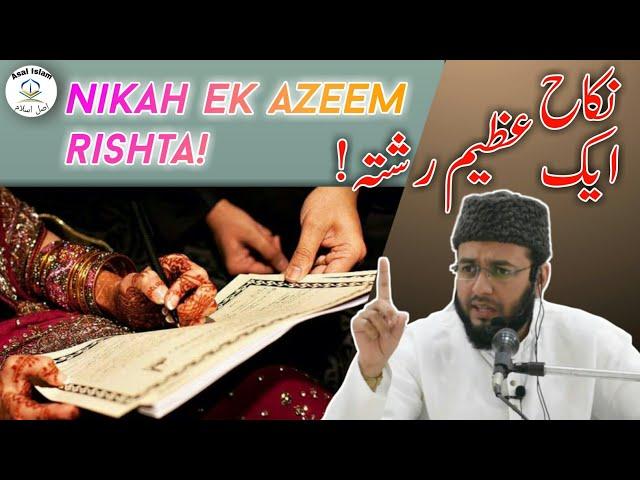 Nikah Ek Azeem Rishta! By Sheikh Zafar Noman Makki Hafizaullah
