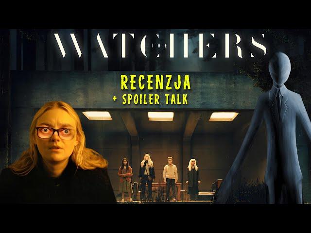 The Watchers (2024) - RANT (recenzja bez spoilerów + spoiler talk)