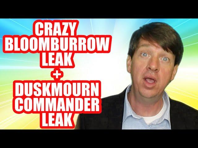 Crazy BloomBurrow Leak + Duskmourn Commander Leak