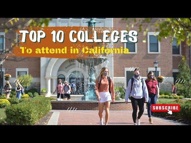 Top 10 Colleges Universities in California