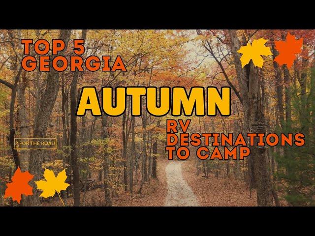 5 Awesome State Parks to camp in Geargia for the Autum Fall Color Changes