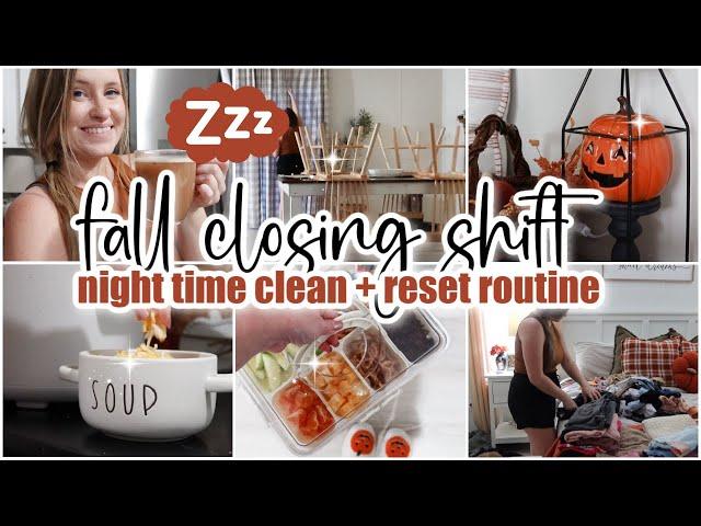  FALL CLOSING SHIFT ROUTINE // night time reset / evening cleaning motivation // after dark