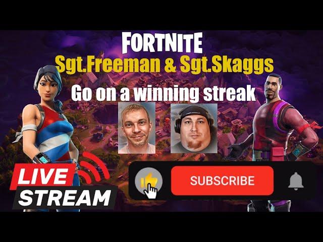 Sgt.Freeman & Sgt.Skaggs hit a winning streak and loose it#fortnite #live