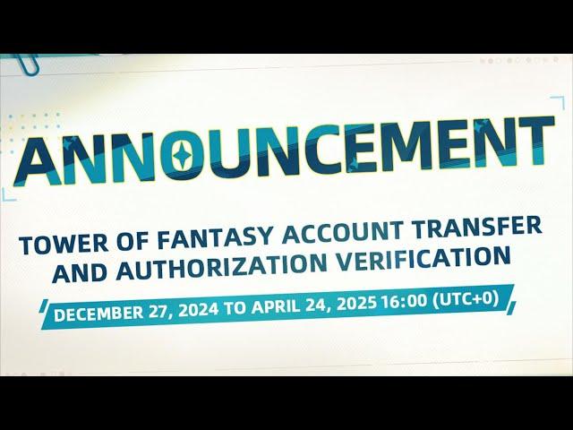 Please authorize Global Version of Tower of Fantasy data transfer before the deadline.