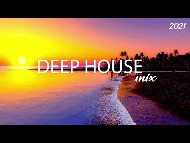 Deep House Mix 2021