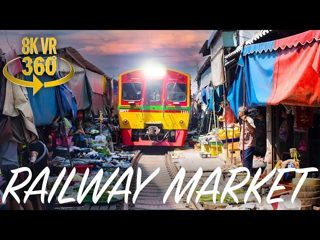 Maeklong Railway Market Thailand - 8K 360 VR Video