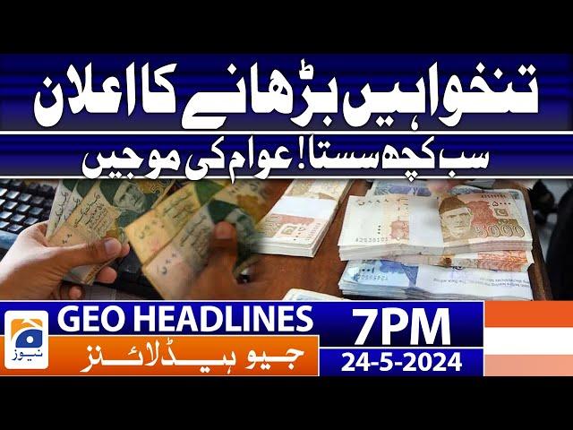 Geo News Headlines 7 PM - KPK Budget 2024-25 - Big News | 24 May