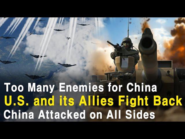 U.S. and its Allies Fight Back. Too Many Enemies for China! China Attacked on All Sides(World War39)