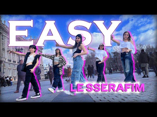 [4K KPOP IN PUBLIC ONE TAKE SPAIN] | LE SSERAFIM (르세라핌) 'EASY' | by FORCE UP