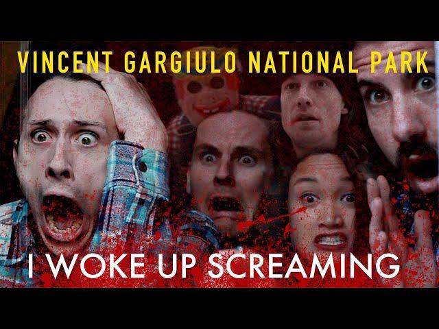 I Woke Up Screaming (Official Video) - Vincent Gargiulo National Park