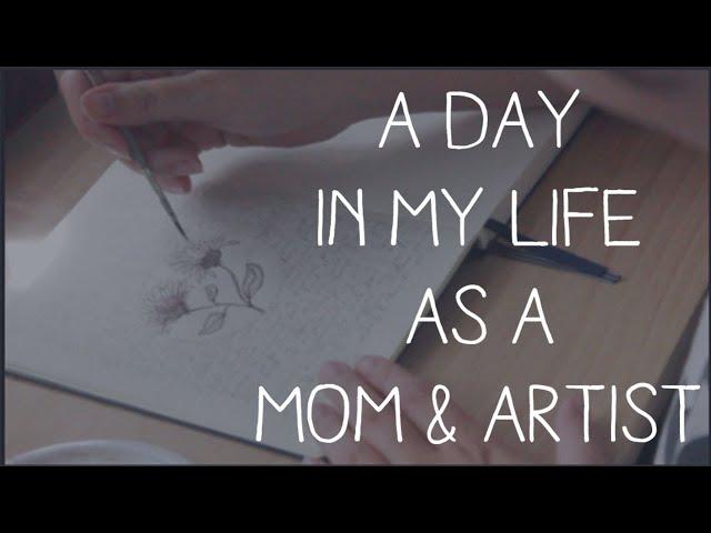 A Day In My Life As A Mom/Artist - Studio Vlog