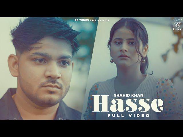 Hasse ( official Video ) Shahid Khan l New Punjabi Sad Song 2024 l Latest Punjabi songs